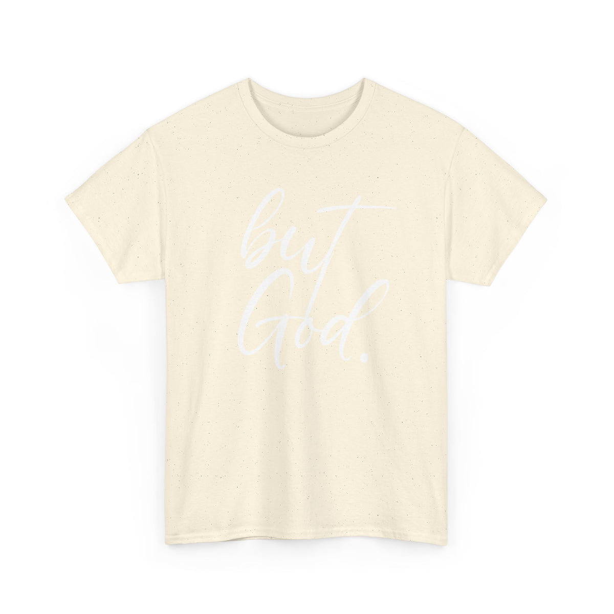 "but God" Tshirt (02)