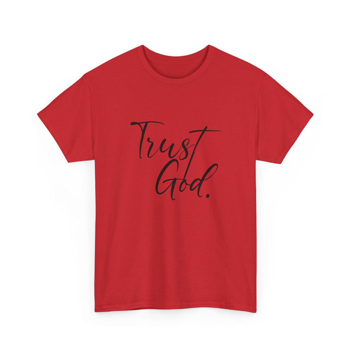 "Trust God" Tshirt