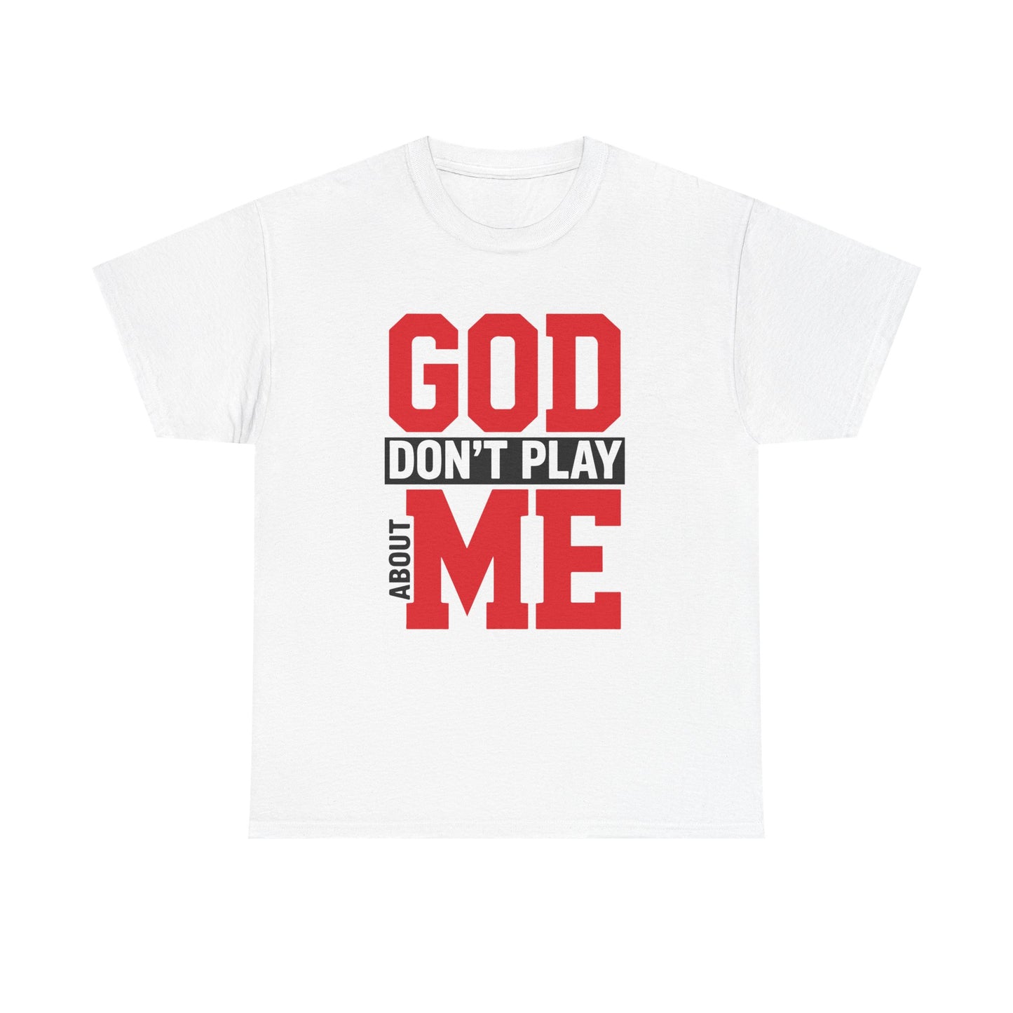 God Don't Play About ME     (02)