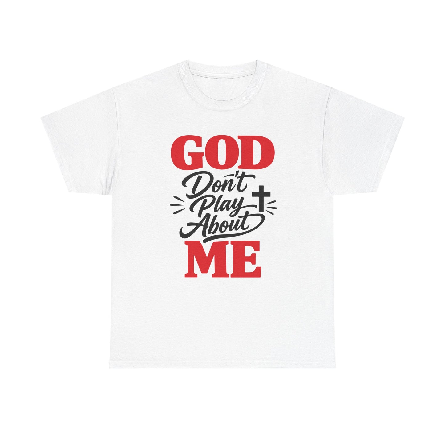 God Don't Play About ME     (07)