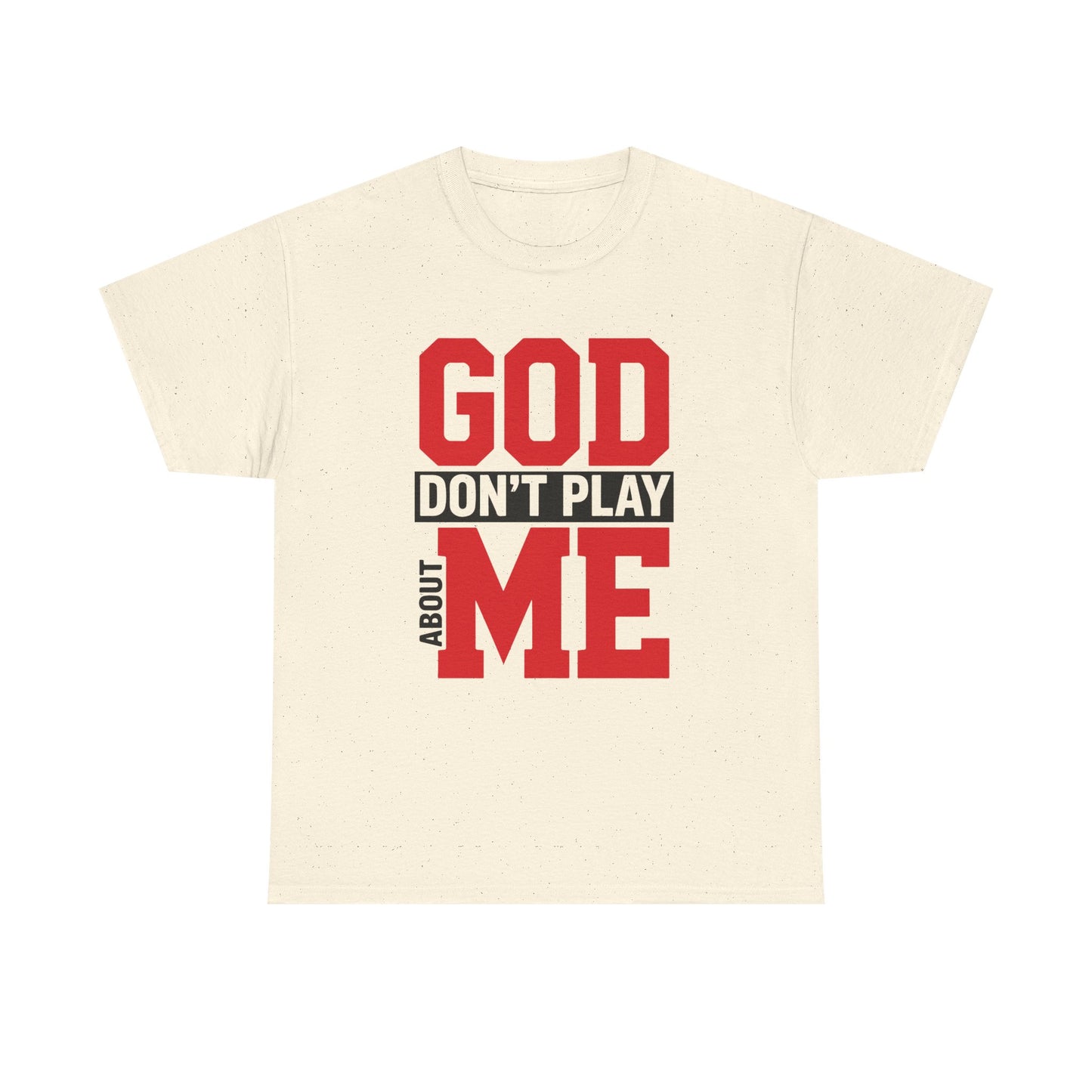 God Don't Play About ME     (02)