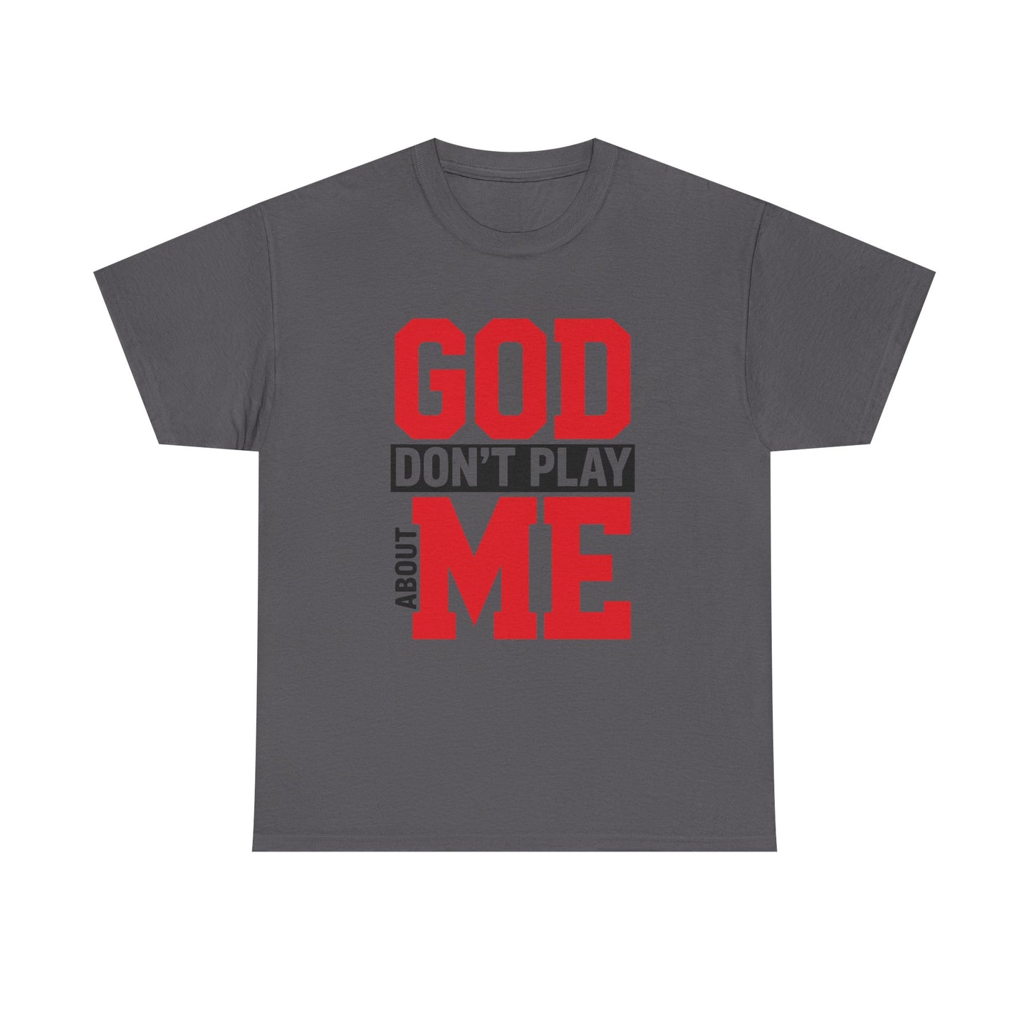 God Don't Play About ME     (02)