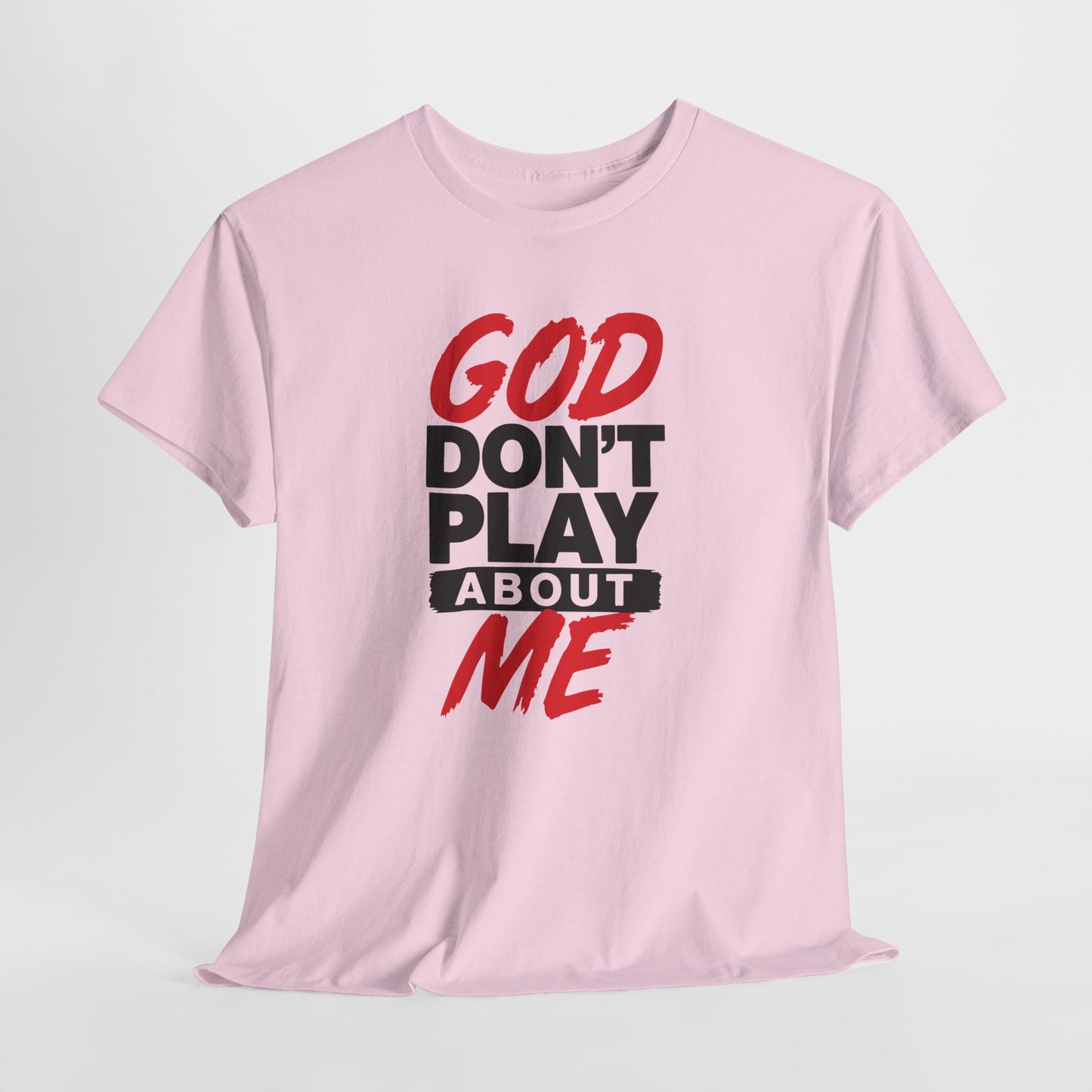 God Don't Play About ME     (01)