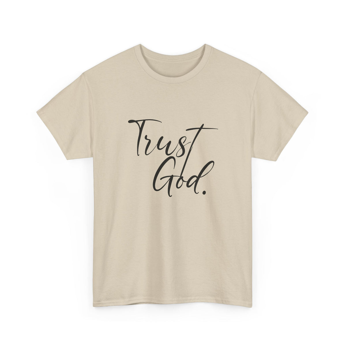 "Trust God" Tshirt