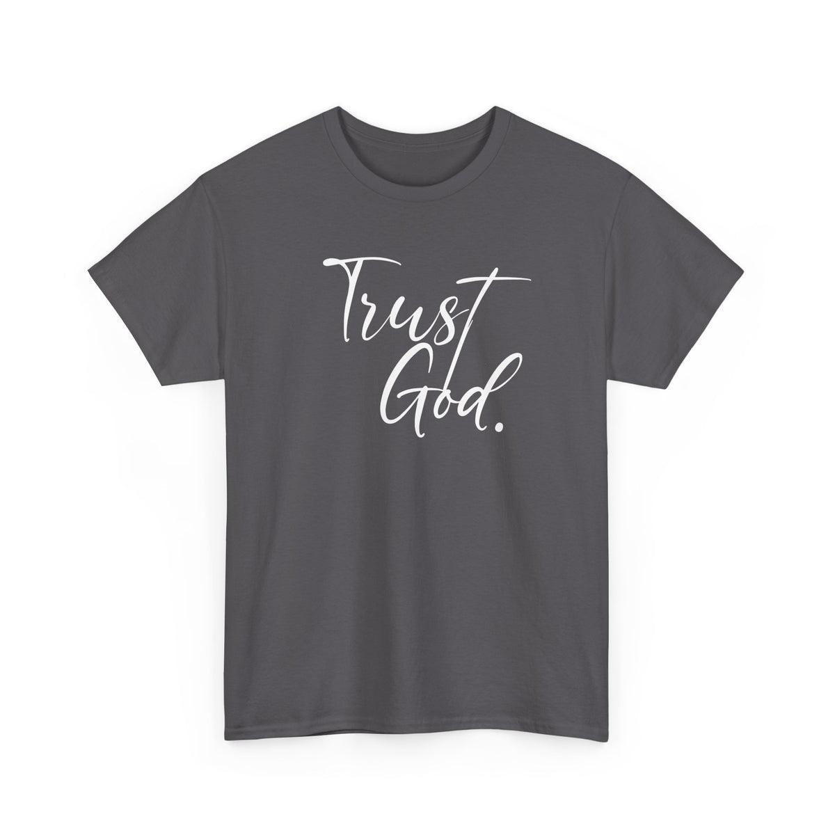 "Trust God" Tshirt (02)