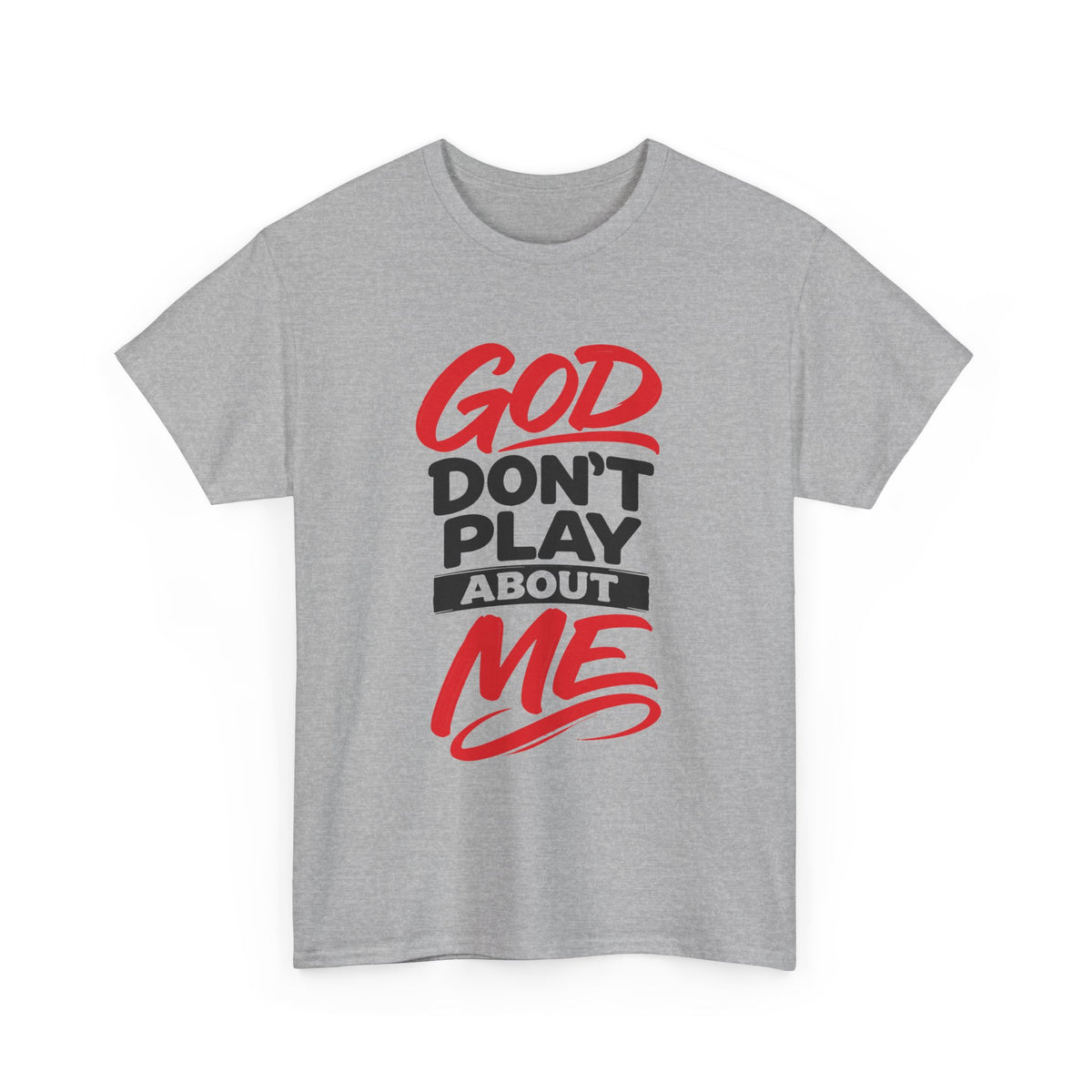God Don't Play About ME     (04)