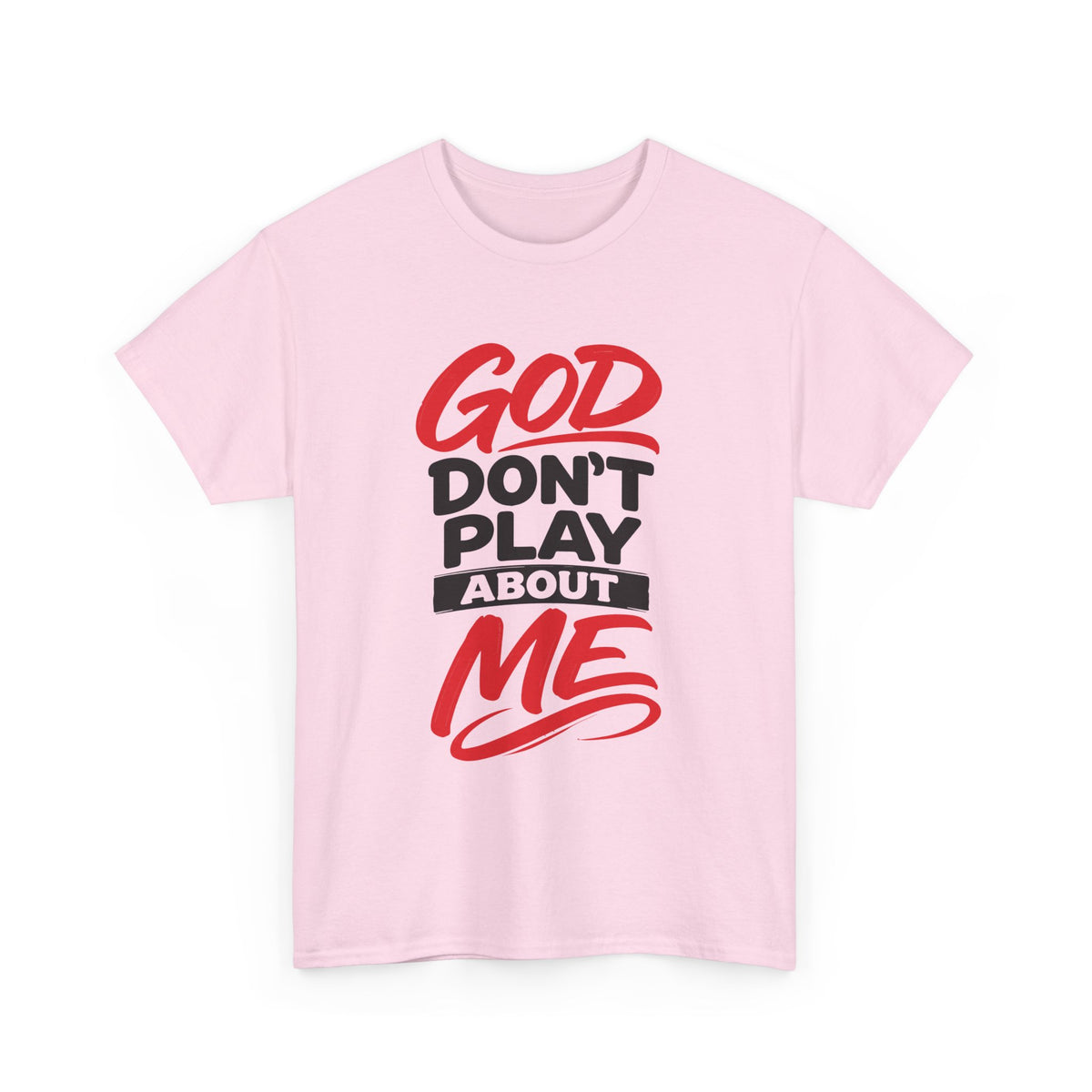 God Don't Play About ME     (04)