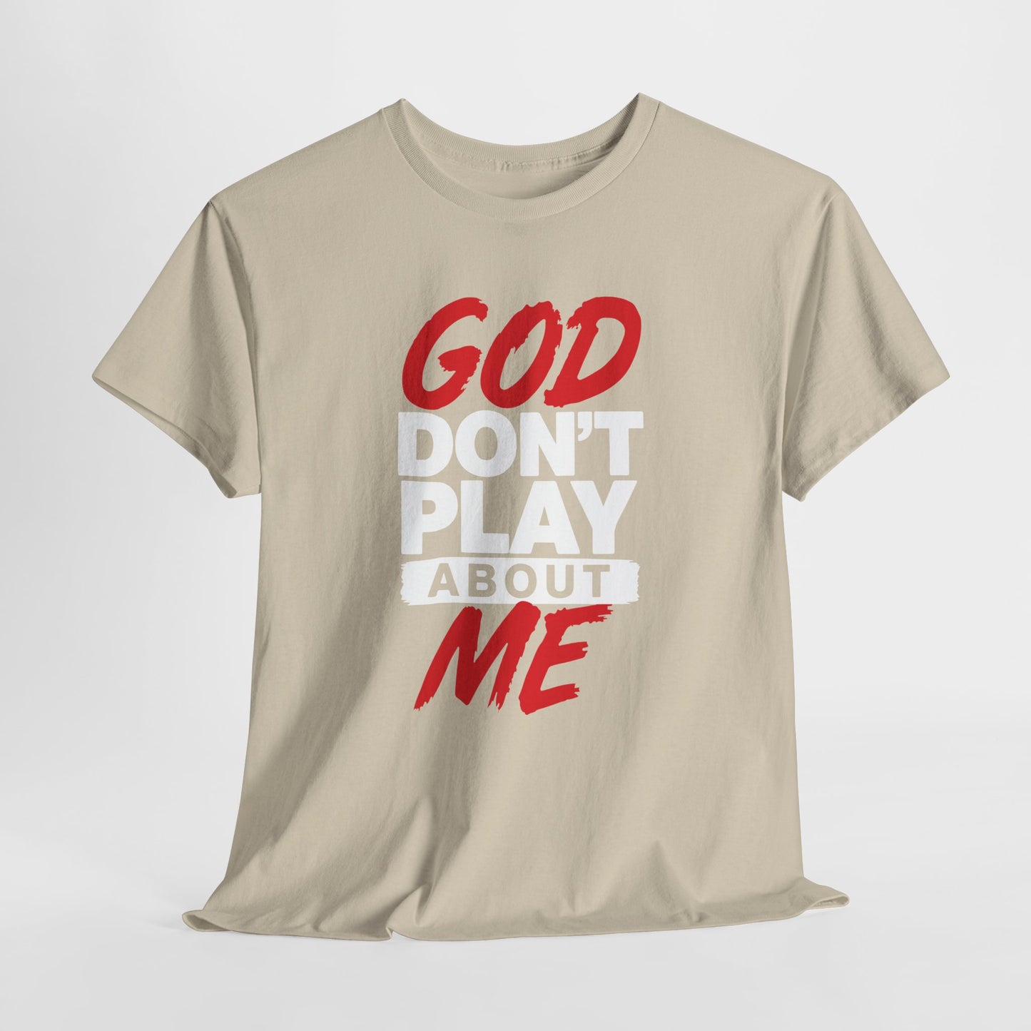 God Don't Play About ME     (09)