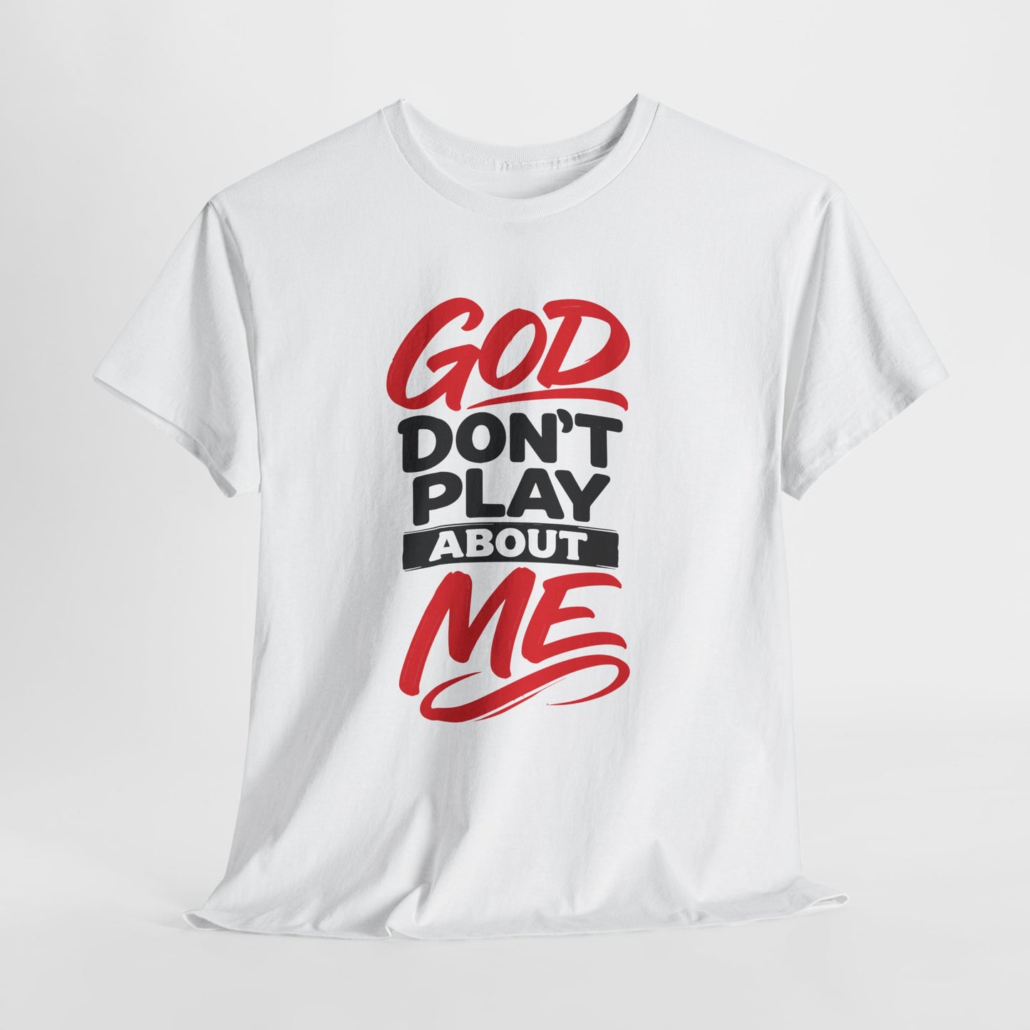 God Don't Play About ME     (04)