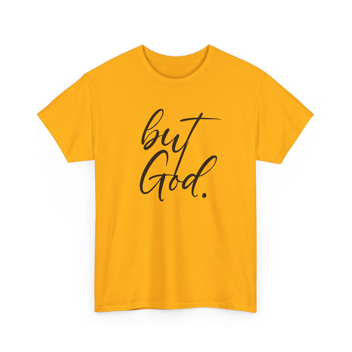 "but God" Tshirt (01)