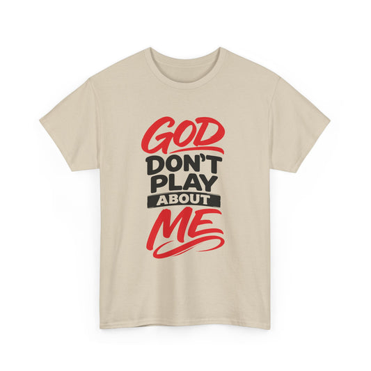 God Don't Play About ME     (04)