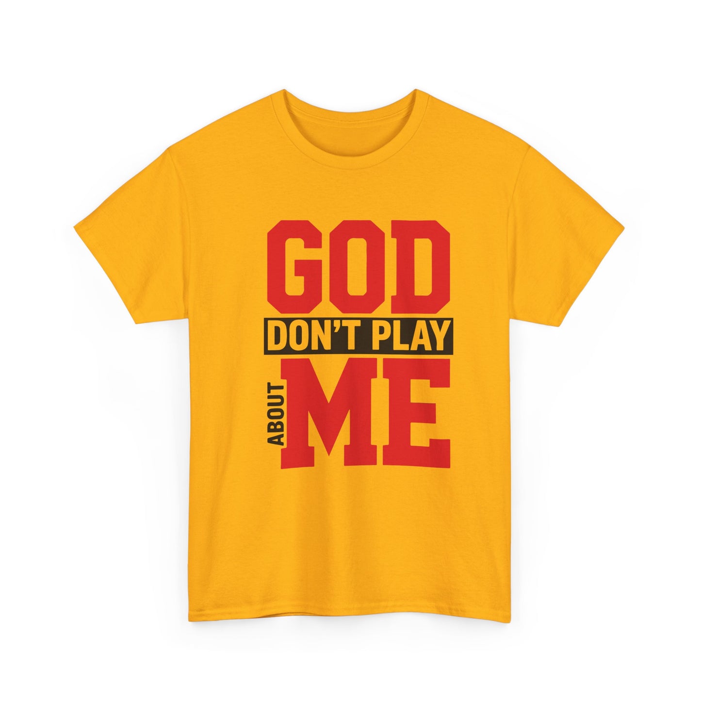 God Don't Play About ME     (10)