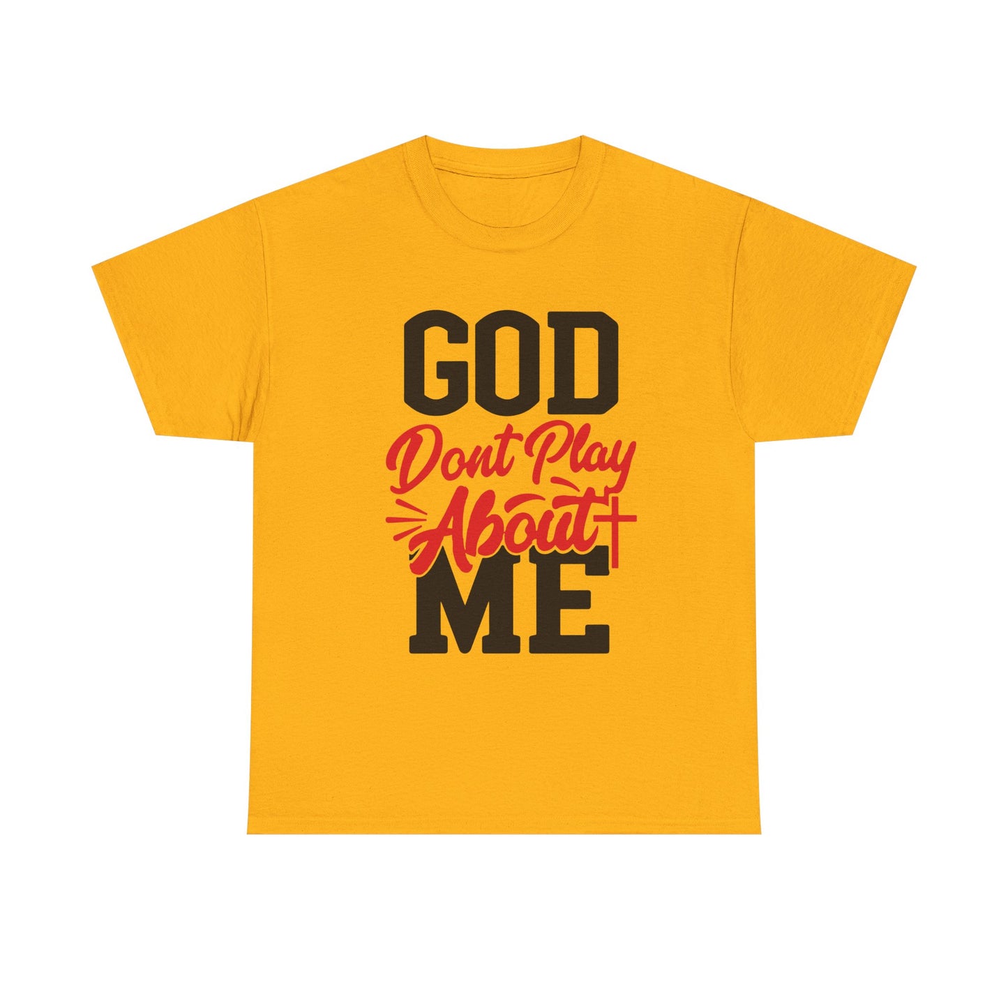 God Don't Play About ME     (08)