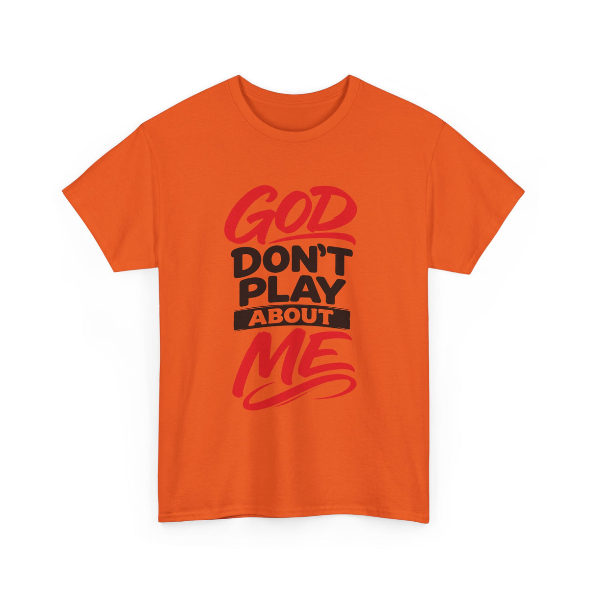 God Don't Play About ME     (04)
