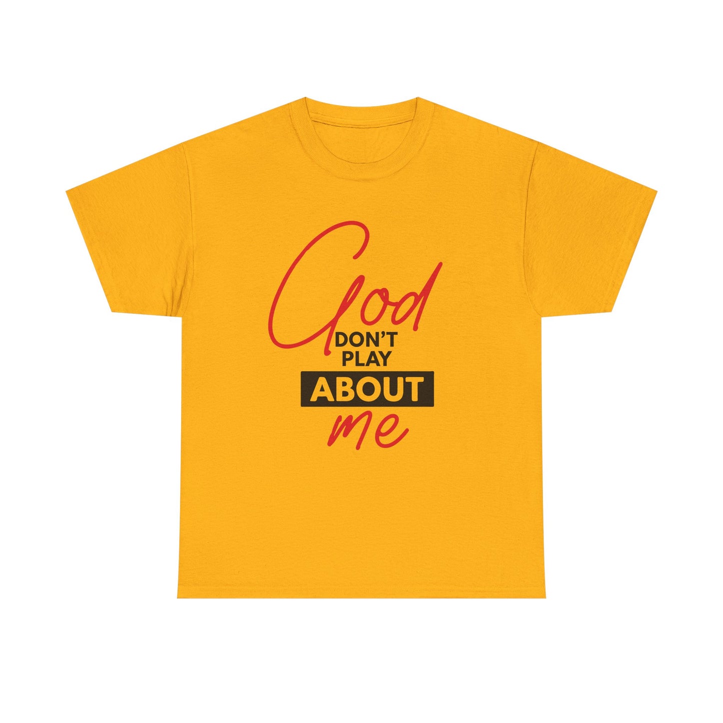 God Don't Play About ME     (06)