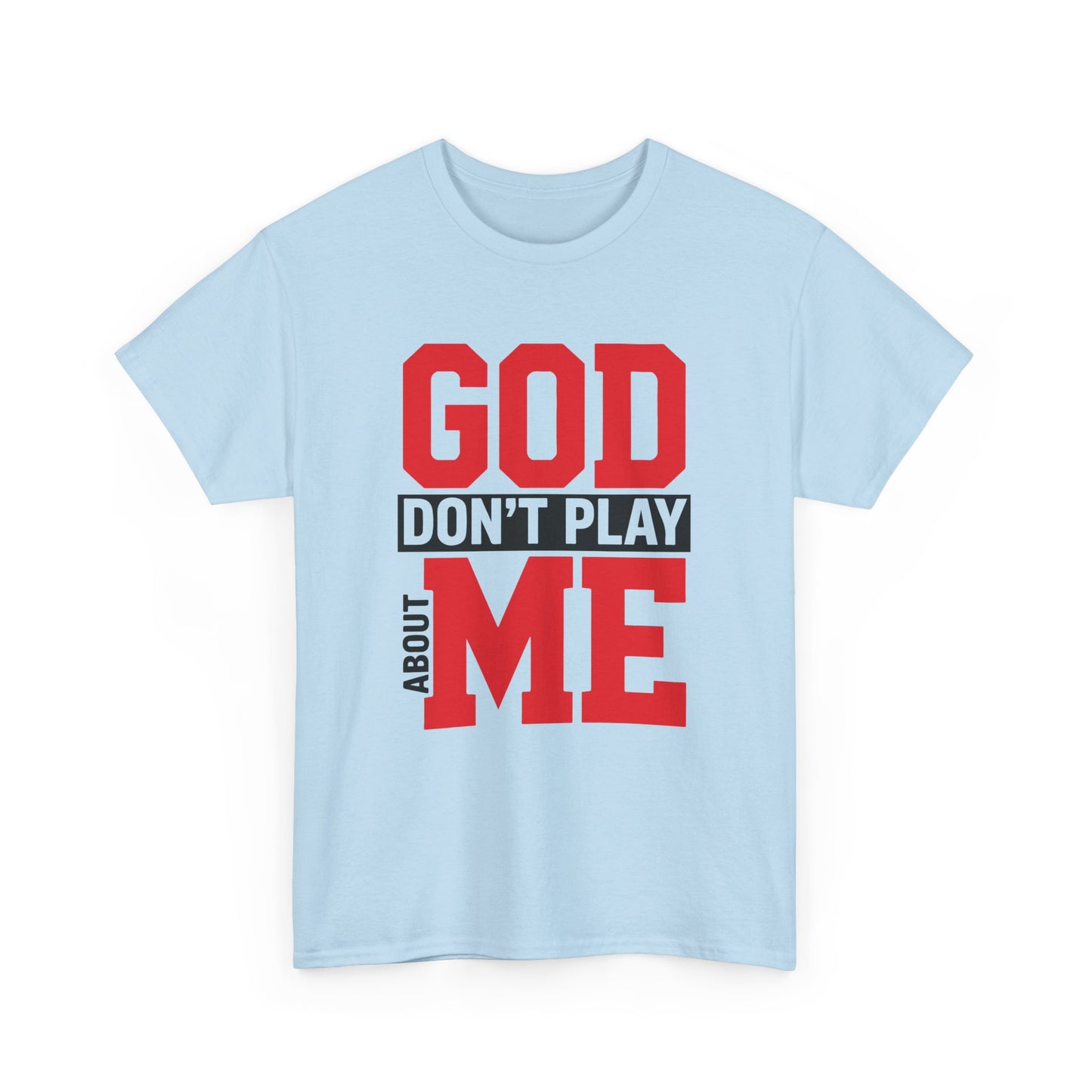 God Don't Play About ME     (02)