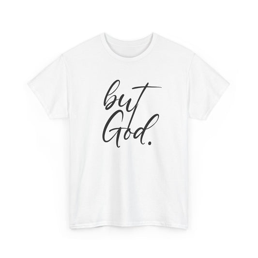 "but God" Tshirt (01)