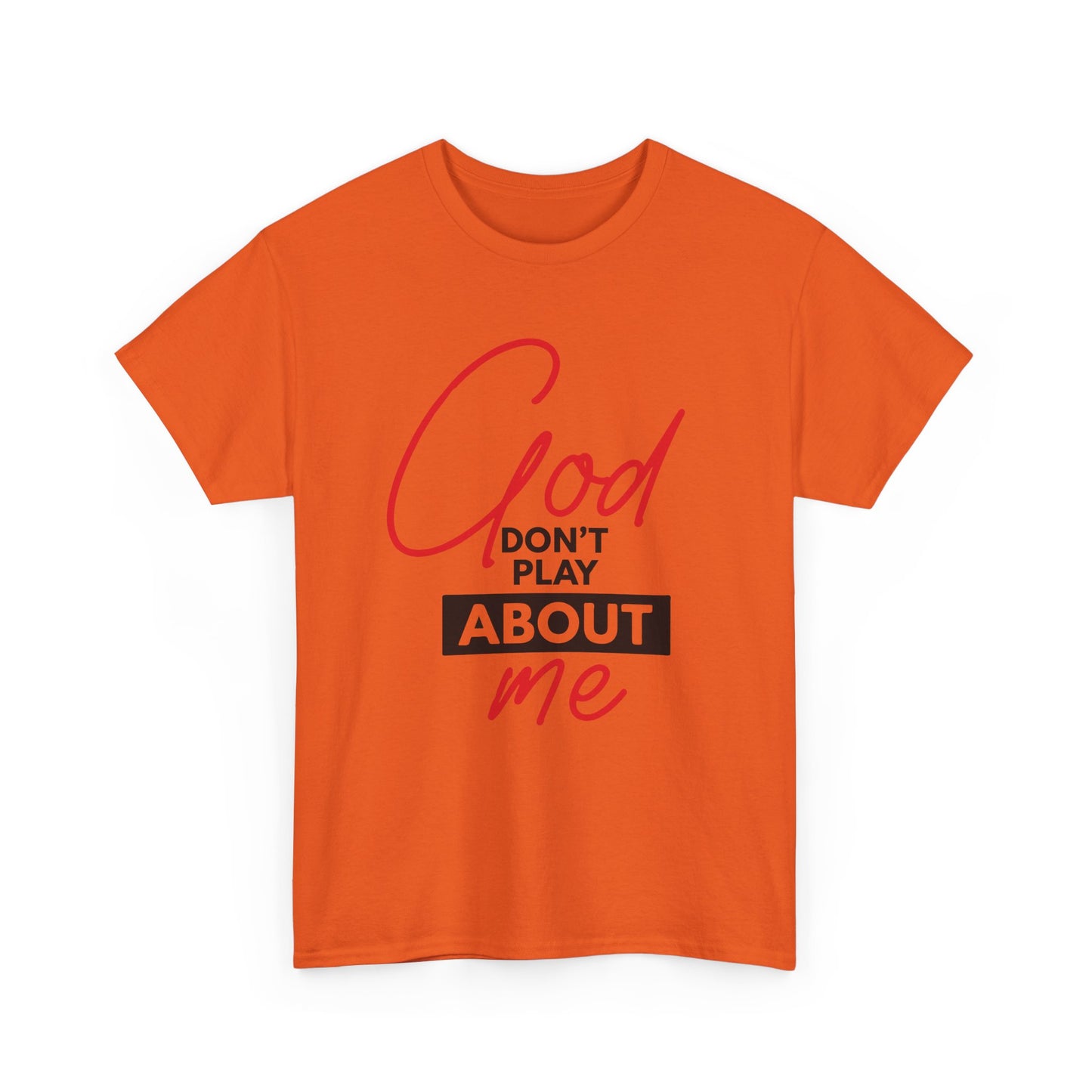 God Don't Play About ME     (06)