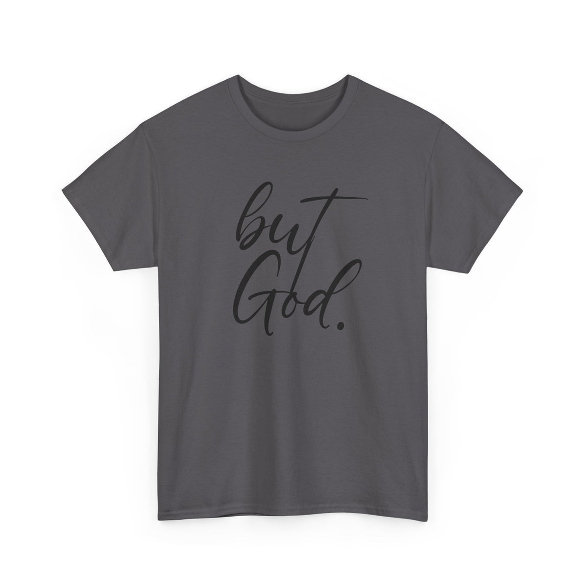 "but God" Tshirt (01)