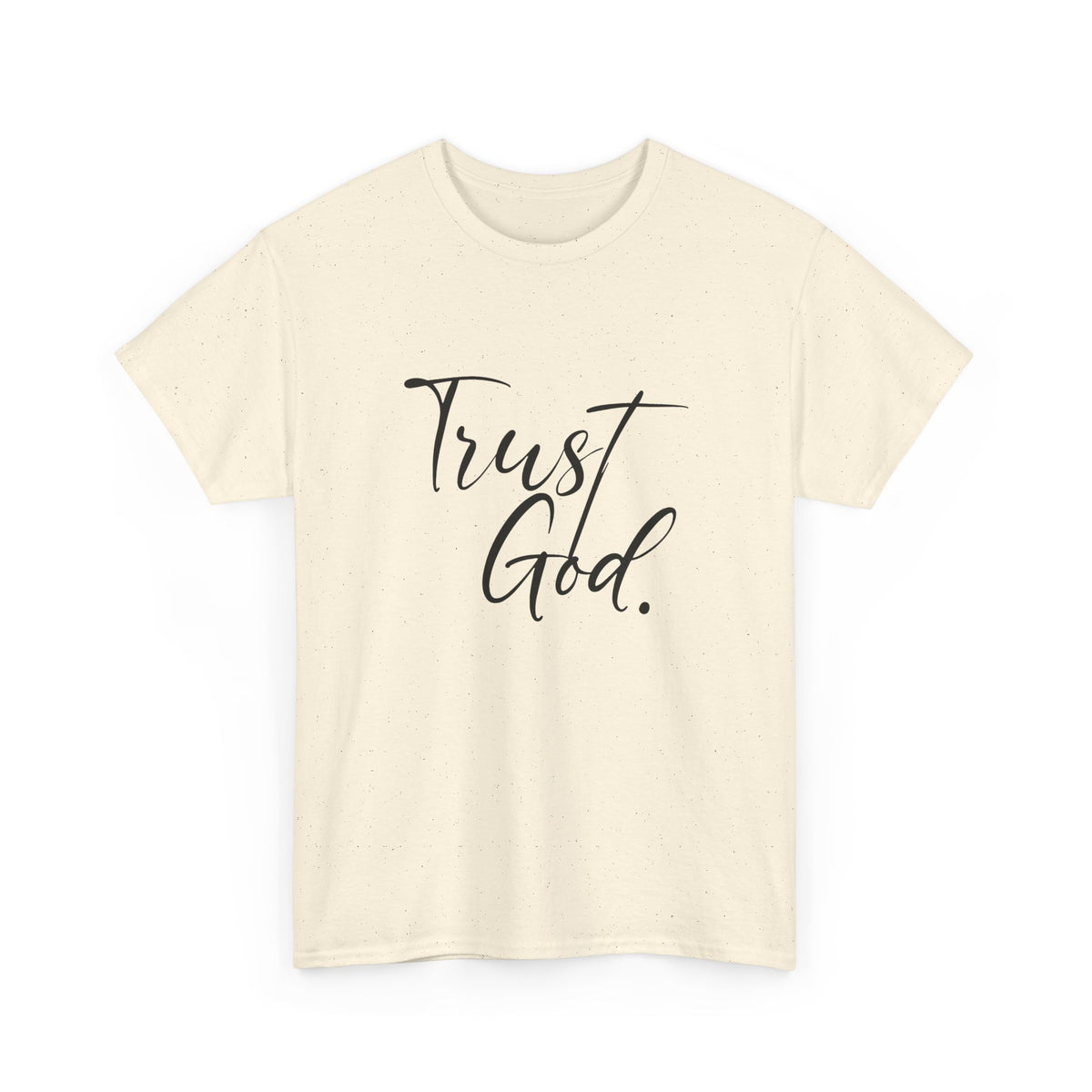 "Trust God" Tshirt
