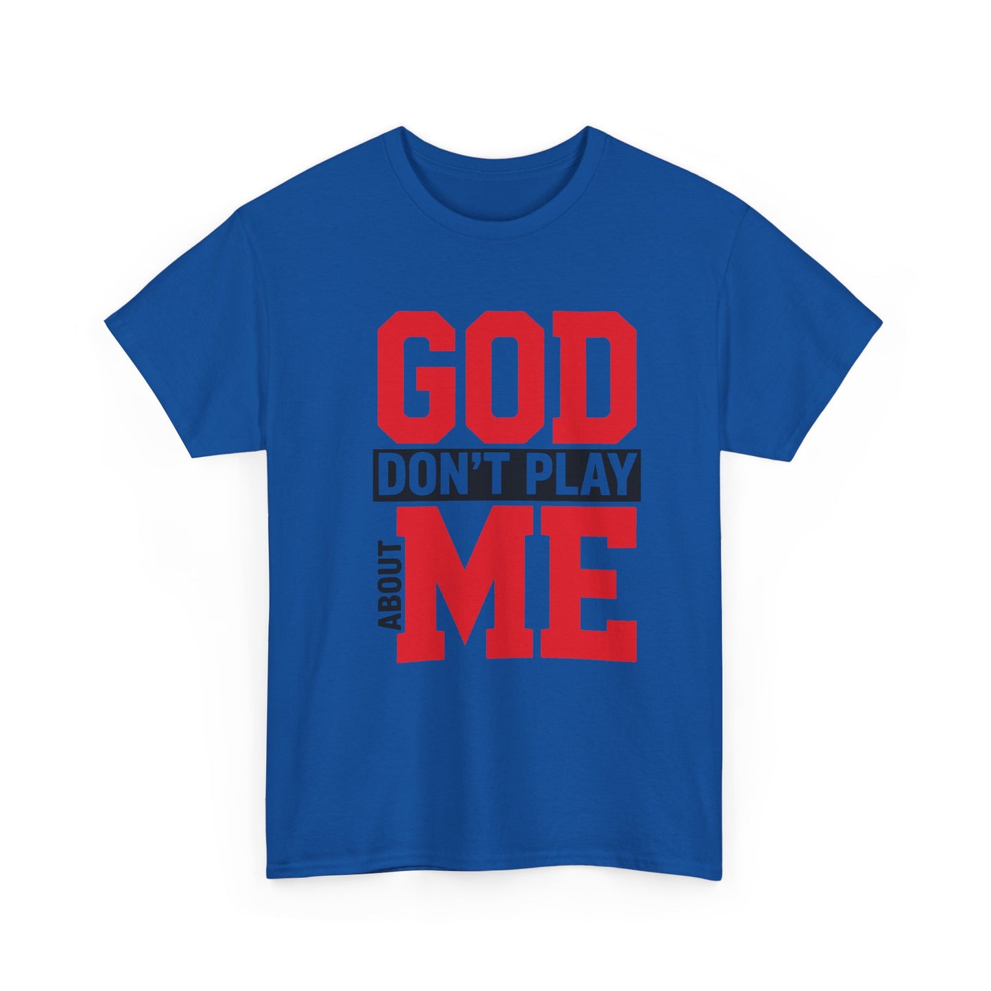 God Don't Play About ME     (10)