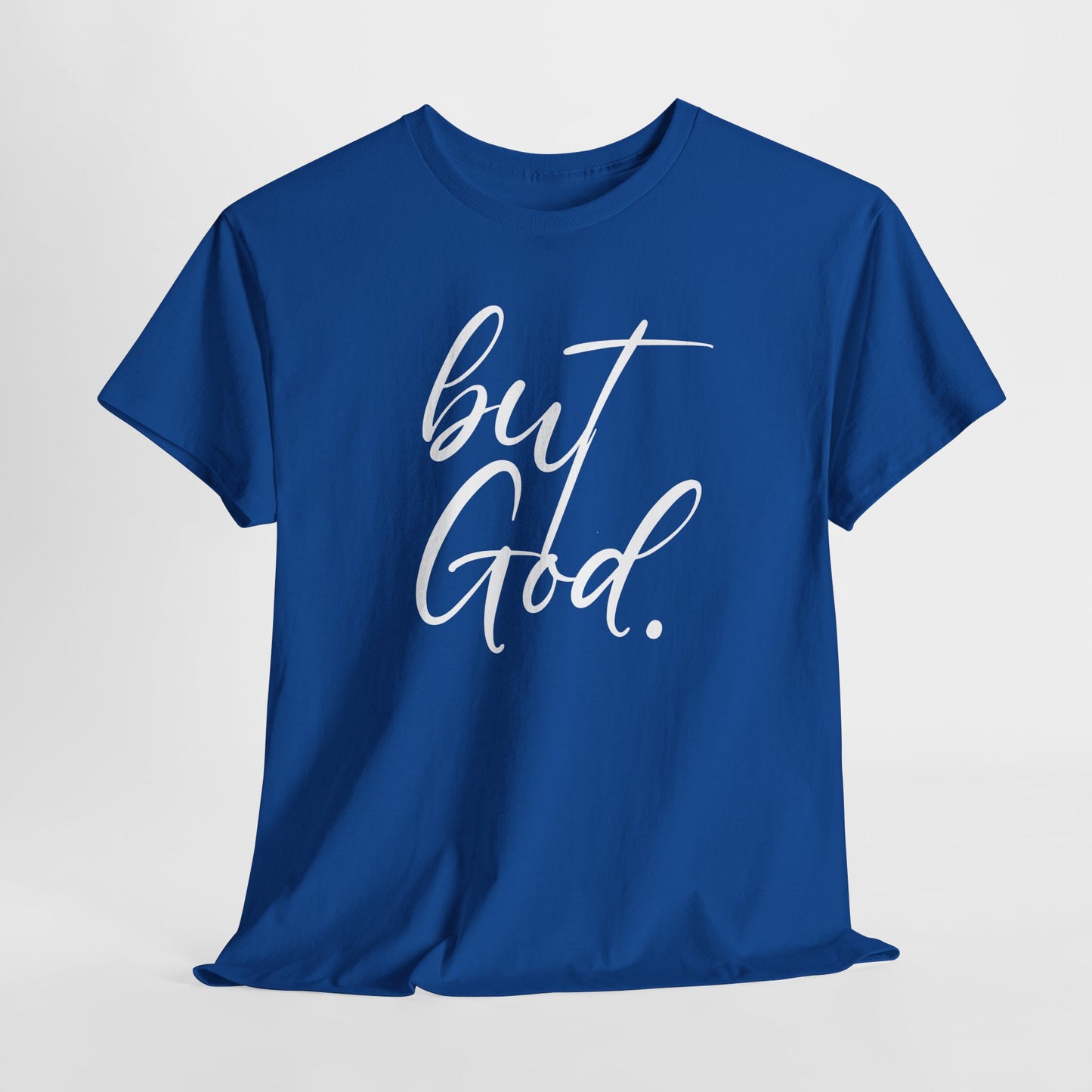"but God" Tshirt (02)