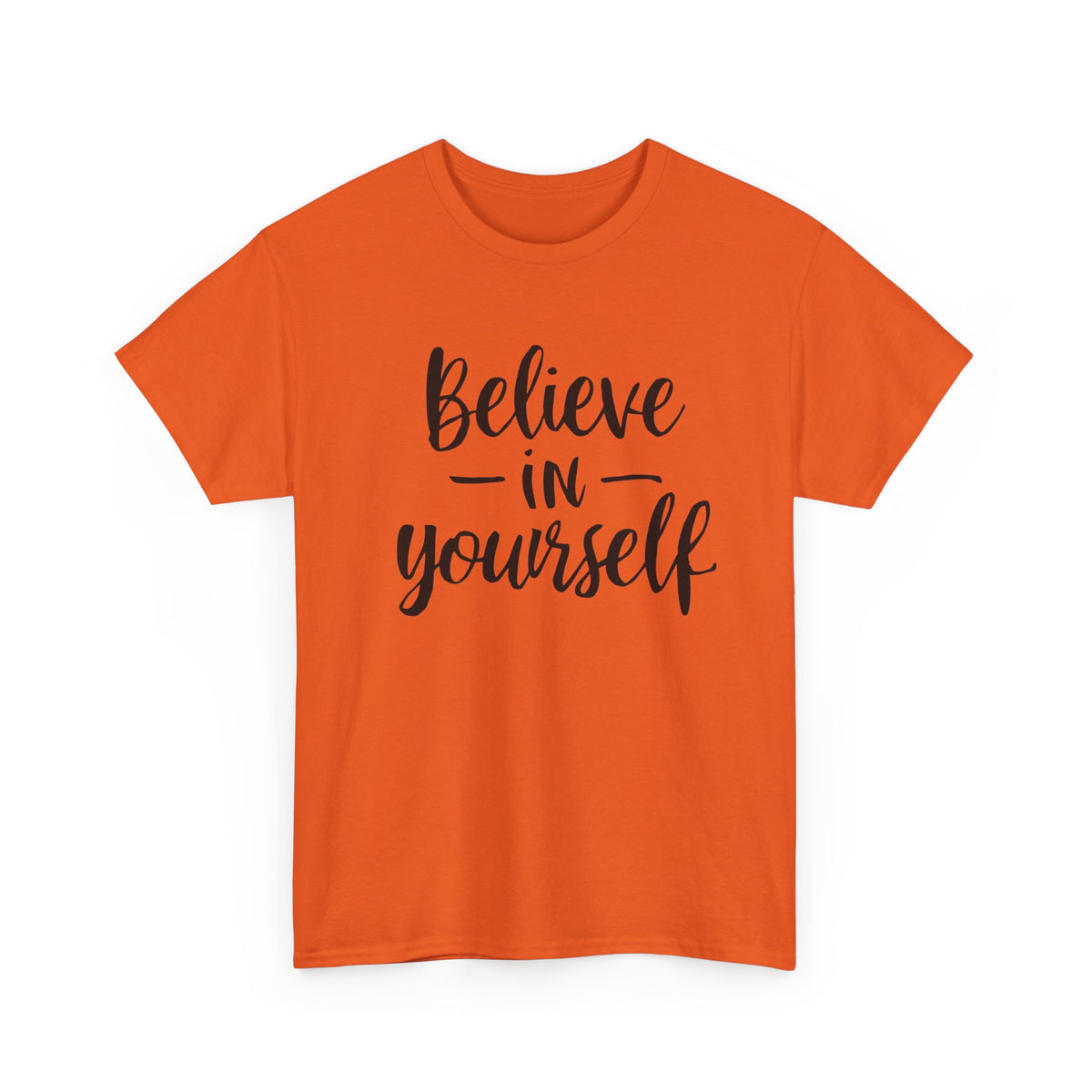 "Believe In Yourself" T-Shirt