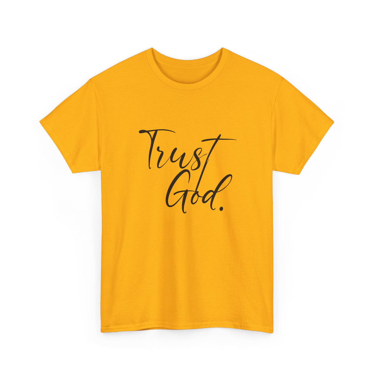 "Trust God" Tshirt
