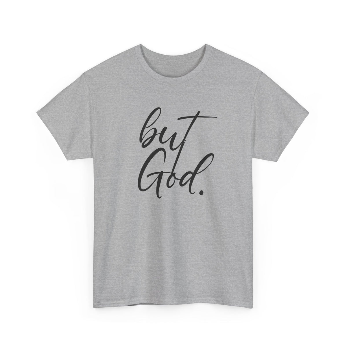 "but God" Tshirt (01)