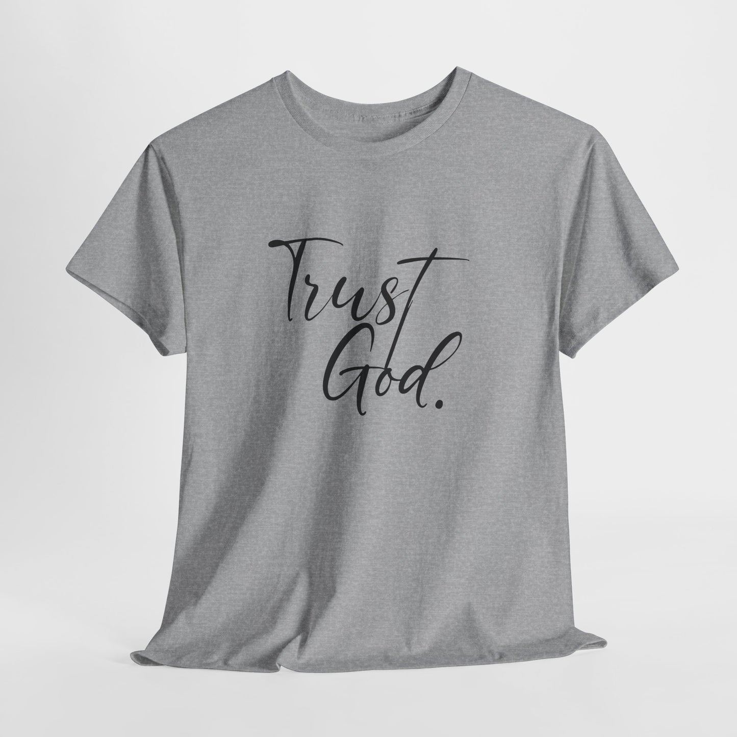"Trust God" Tshirt