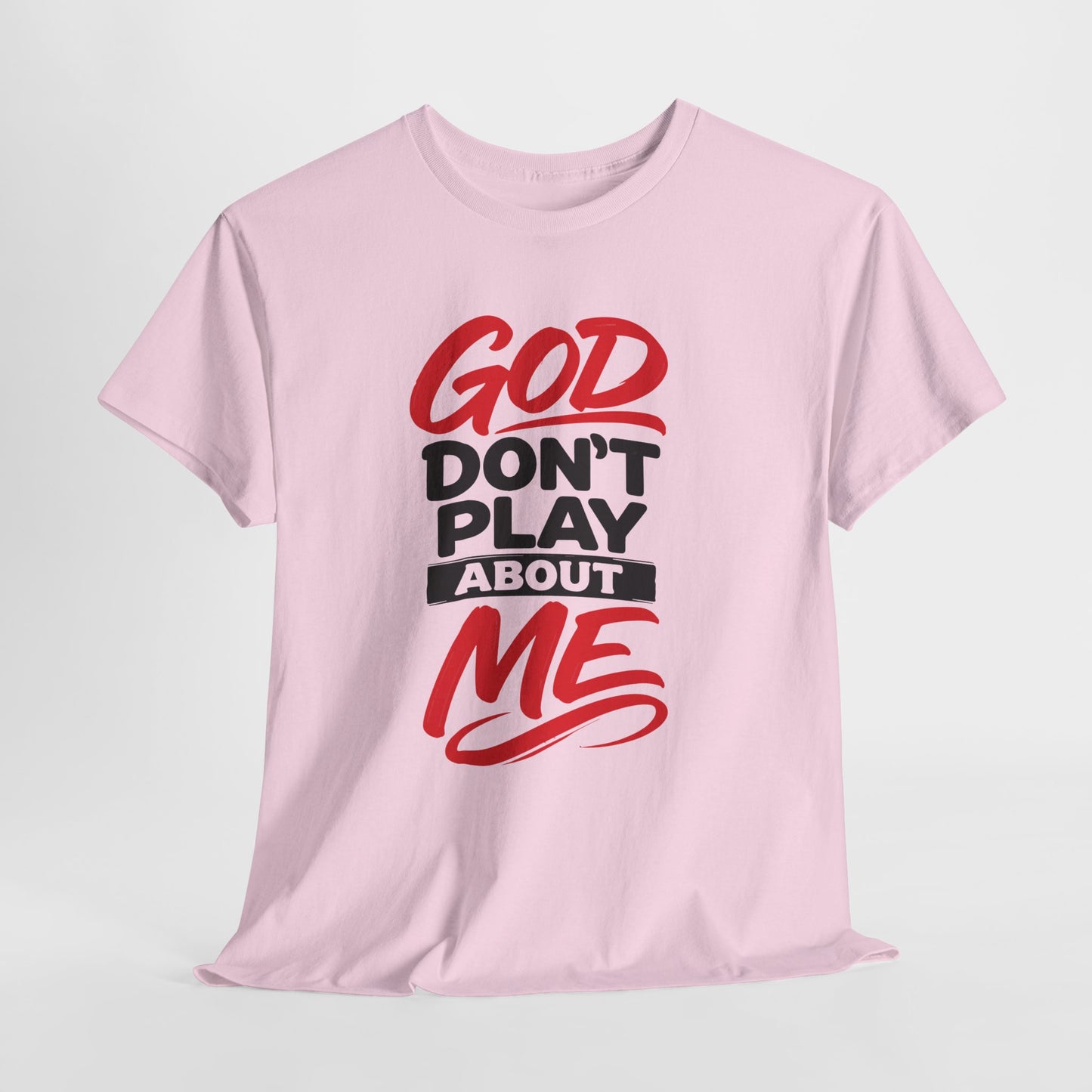 God Don't Play About ME     (04)