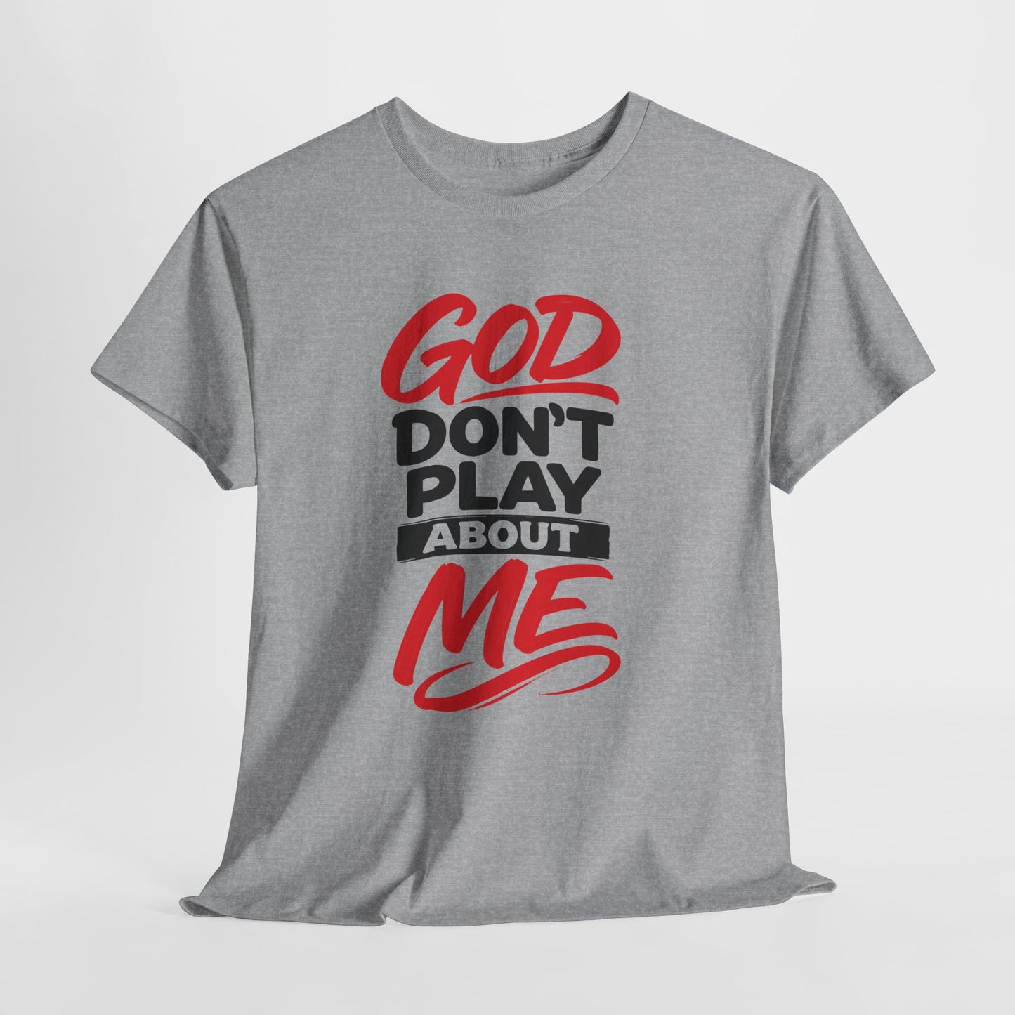 God Don't Play About ME     (04)