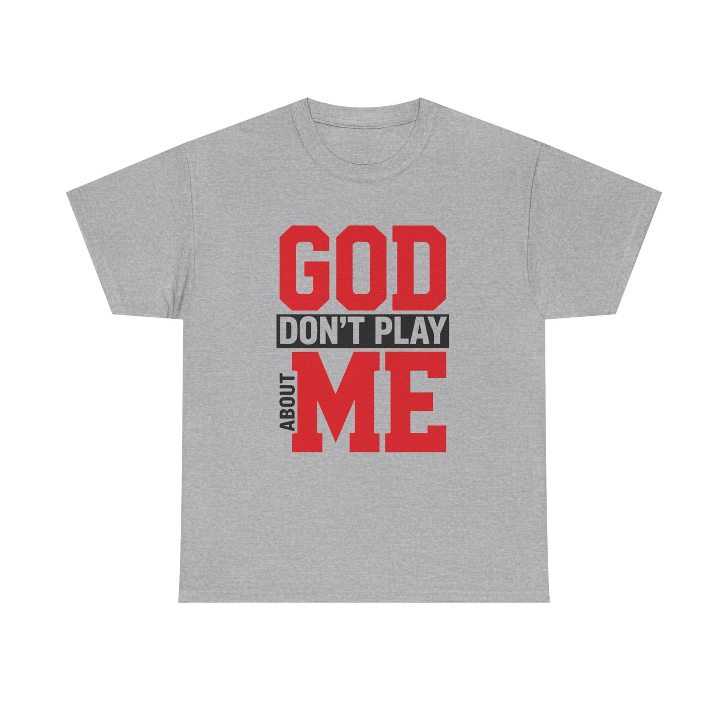 God Don't Play About ME     (02)