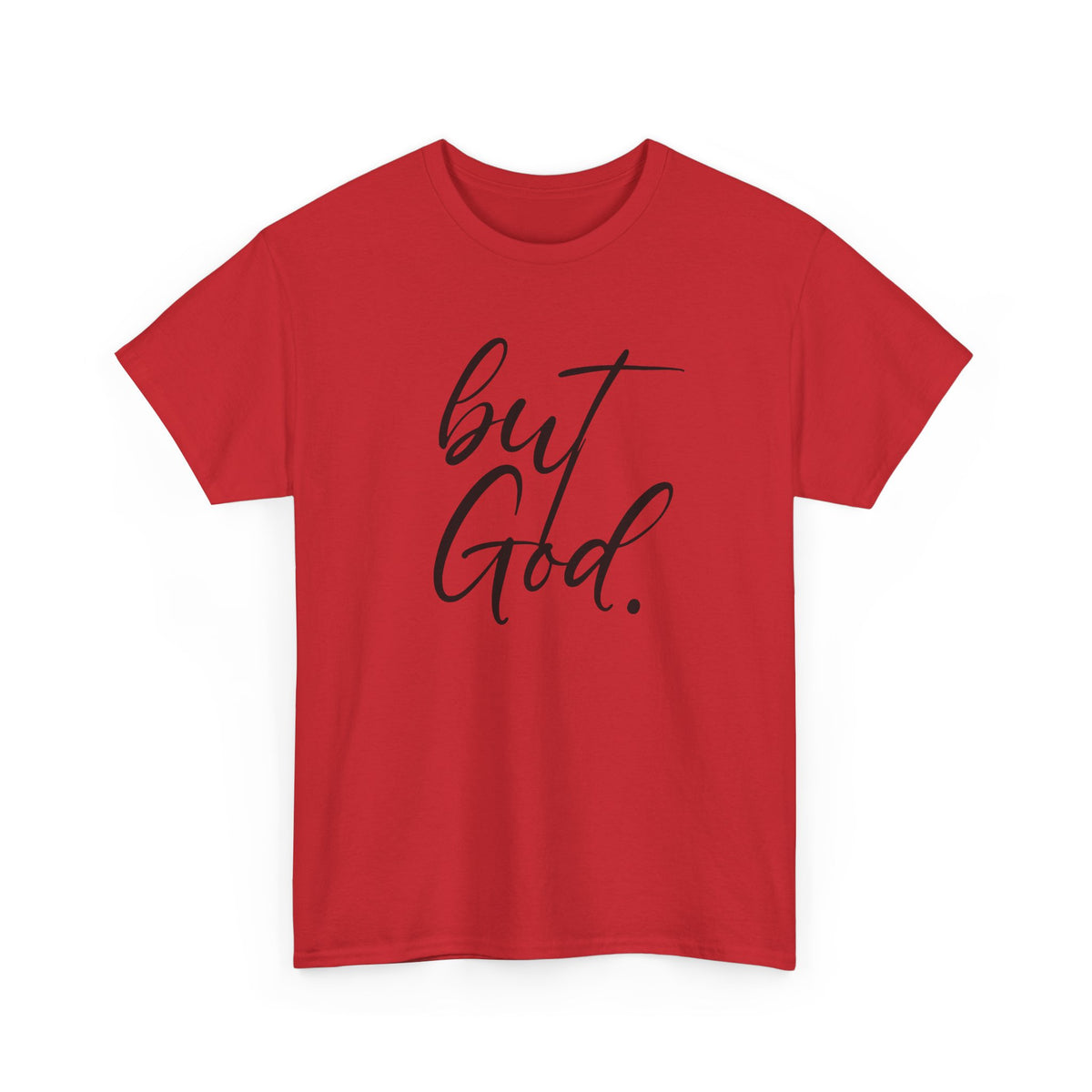 "but God" Tshirt (01)