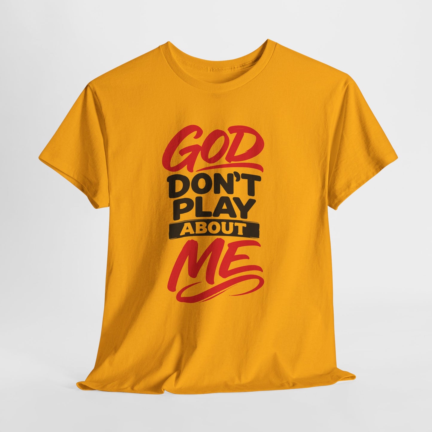 God Don't Play About ME     (04)