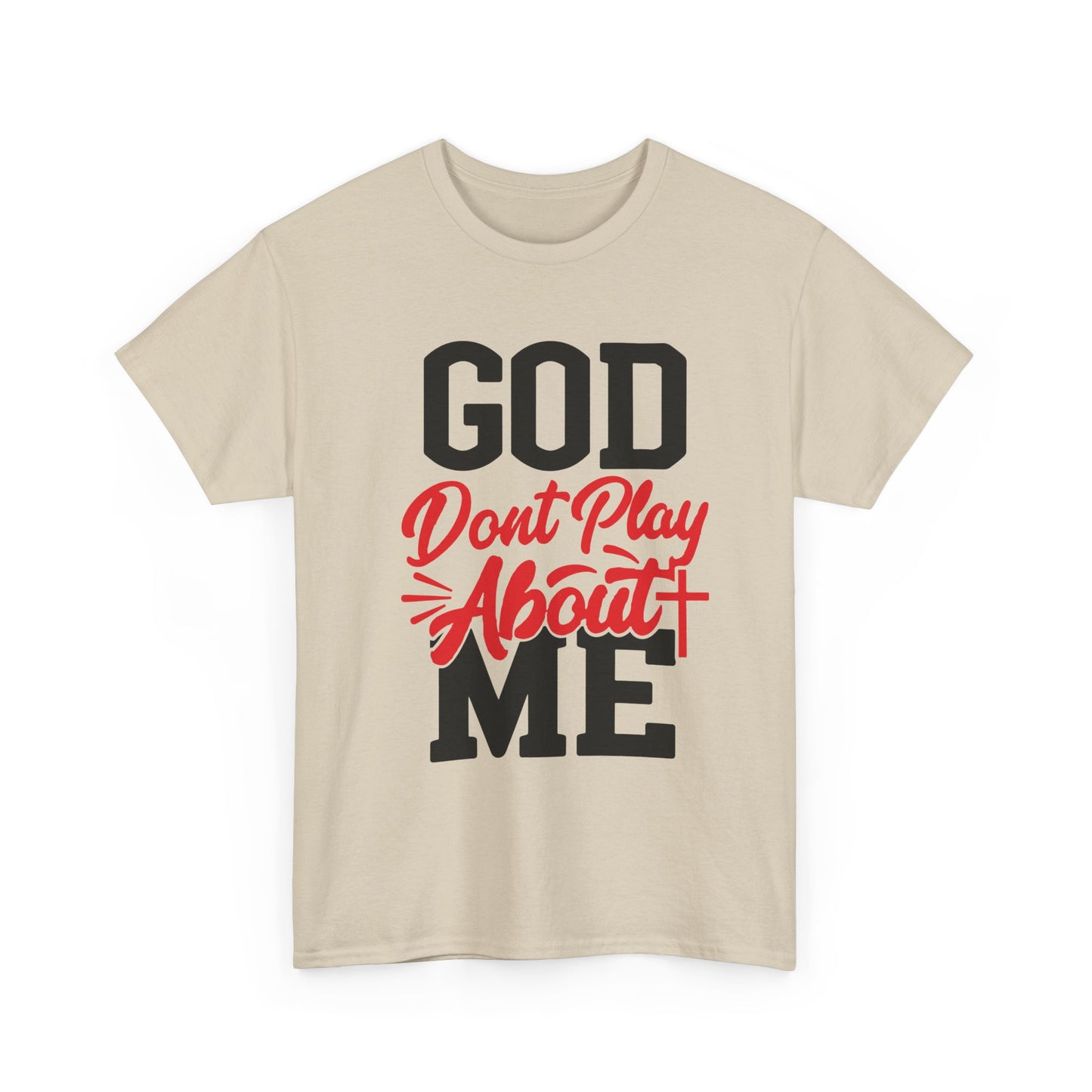 God Don't Play About ME     (08)