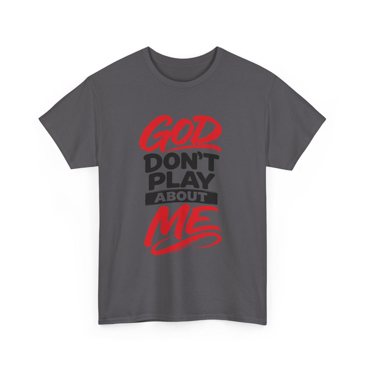 God Don't Play About ME     (04)