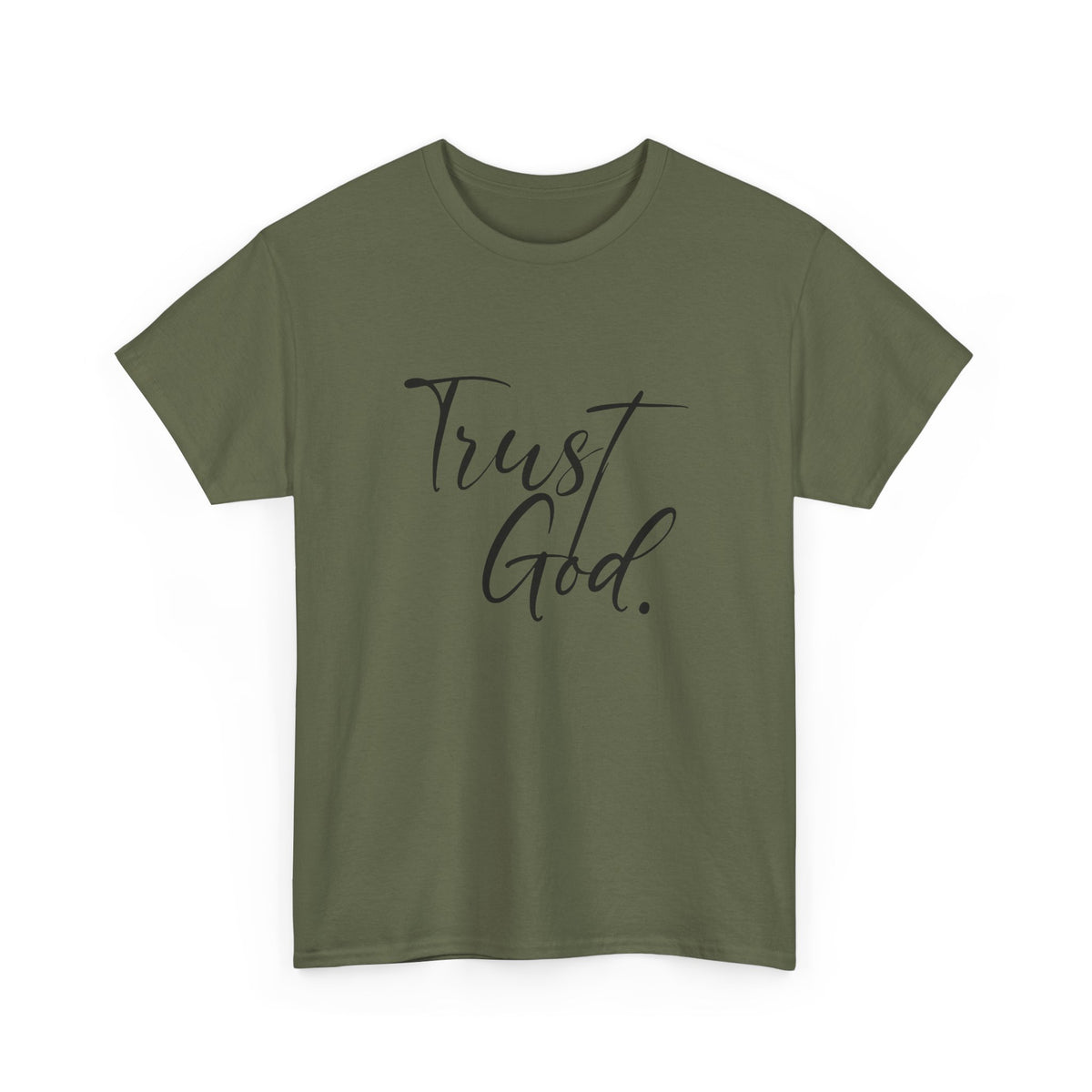 "Trust God" Tshirt