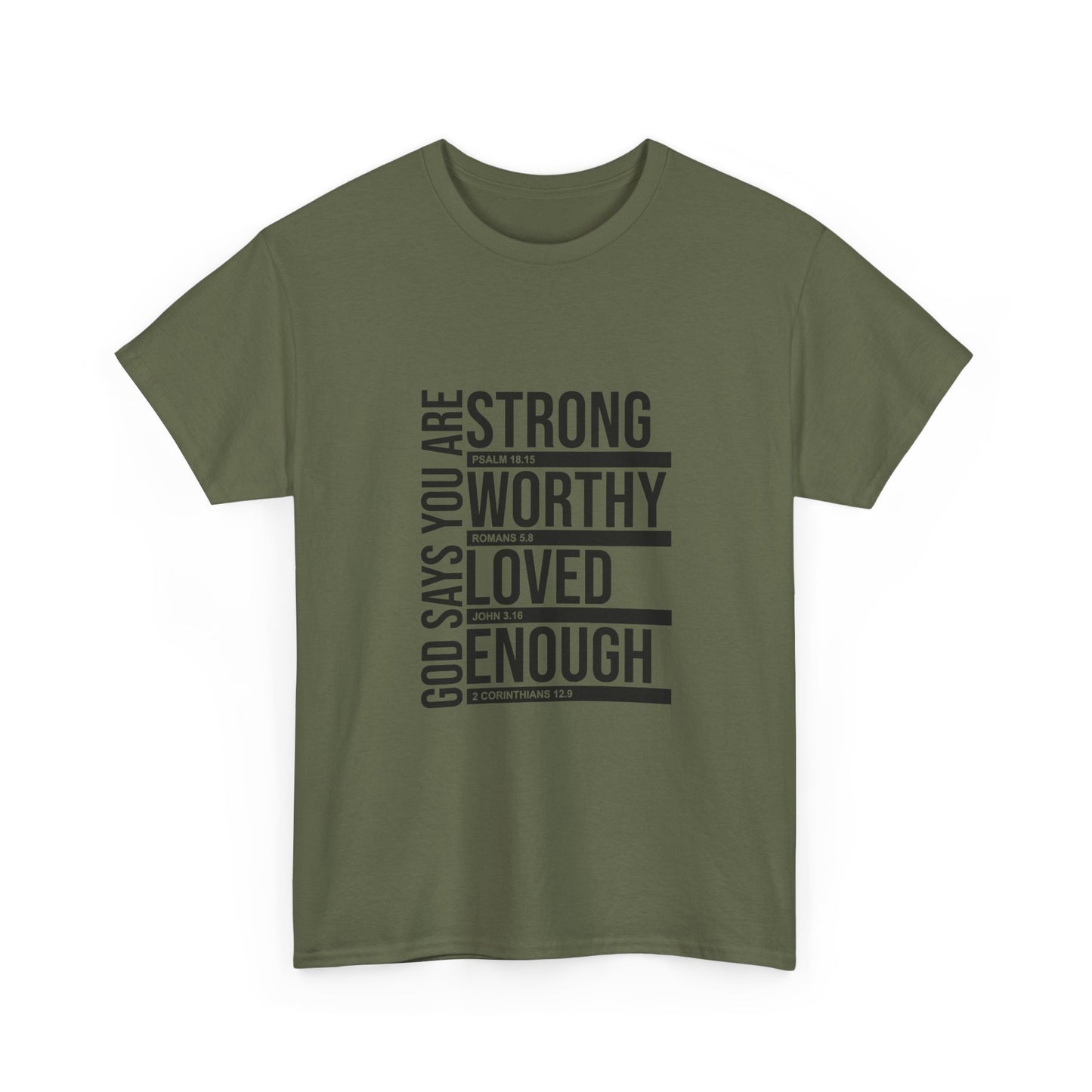 Inspirational Faith T-Shirt — "God Says You Are Strong, Worthy, Loved, Enough" Tee