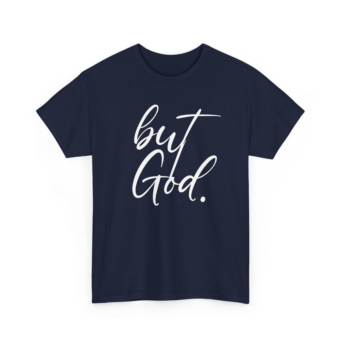 "but God" Tshirt (02)