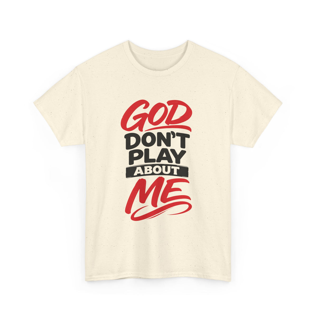 God Don't Play About ME     (04)