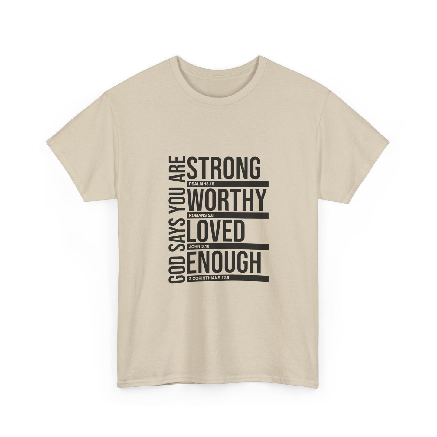Inspirational Faith T-Shirt — "God Says You Are Strong, Worthy, Loved, Enough" Tee