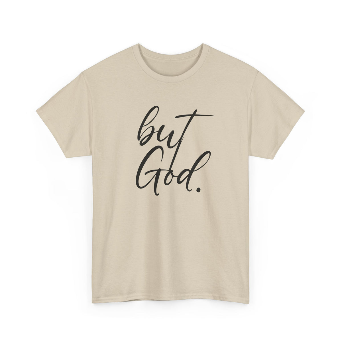 "but God" Tshirt (01)