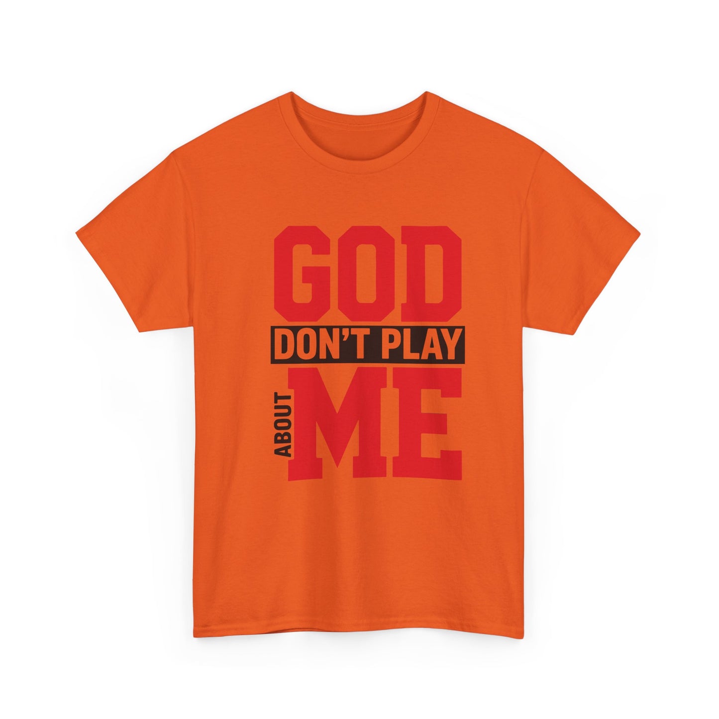God Don't Play About ME     (10)