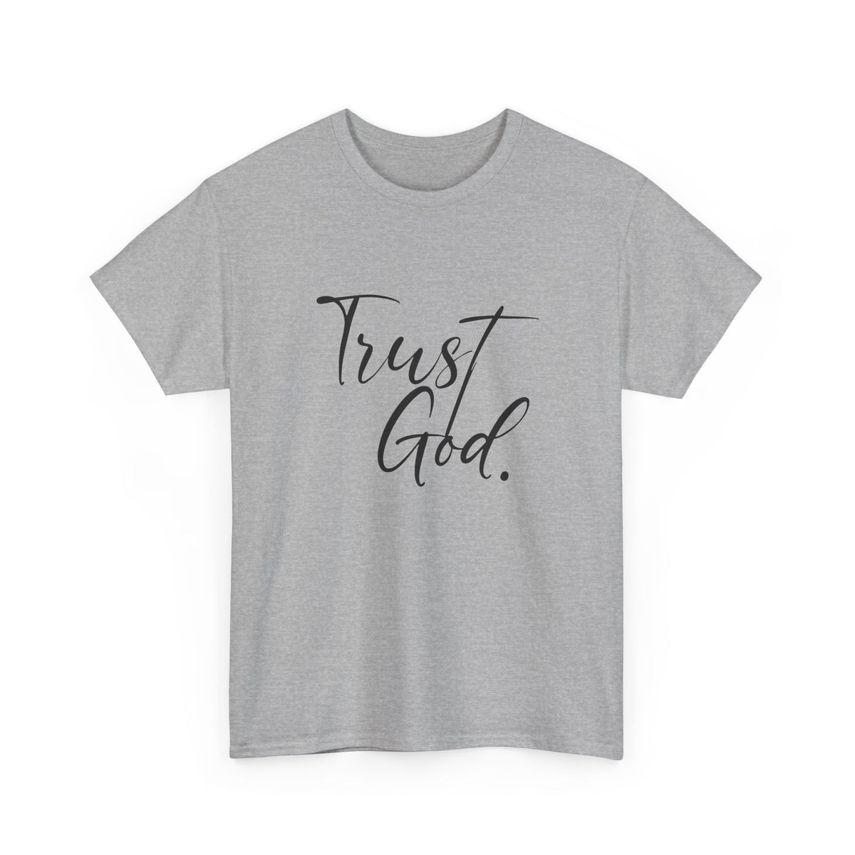 "Trust God" Tshirt