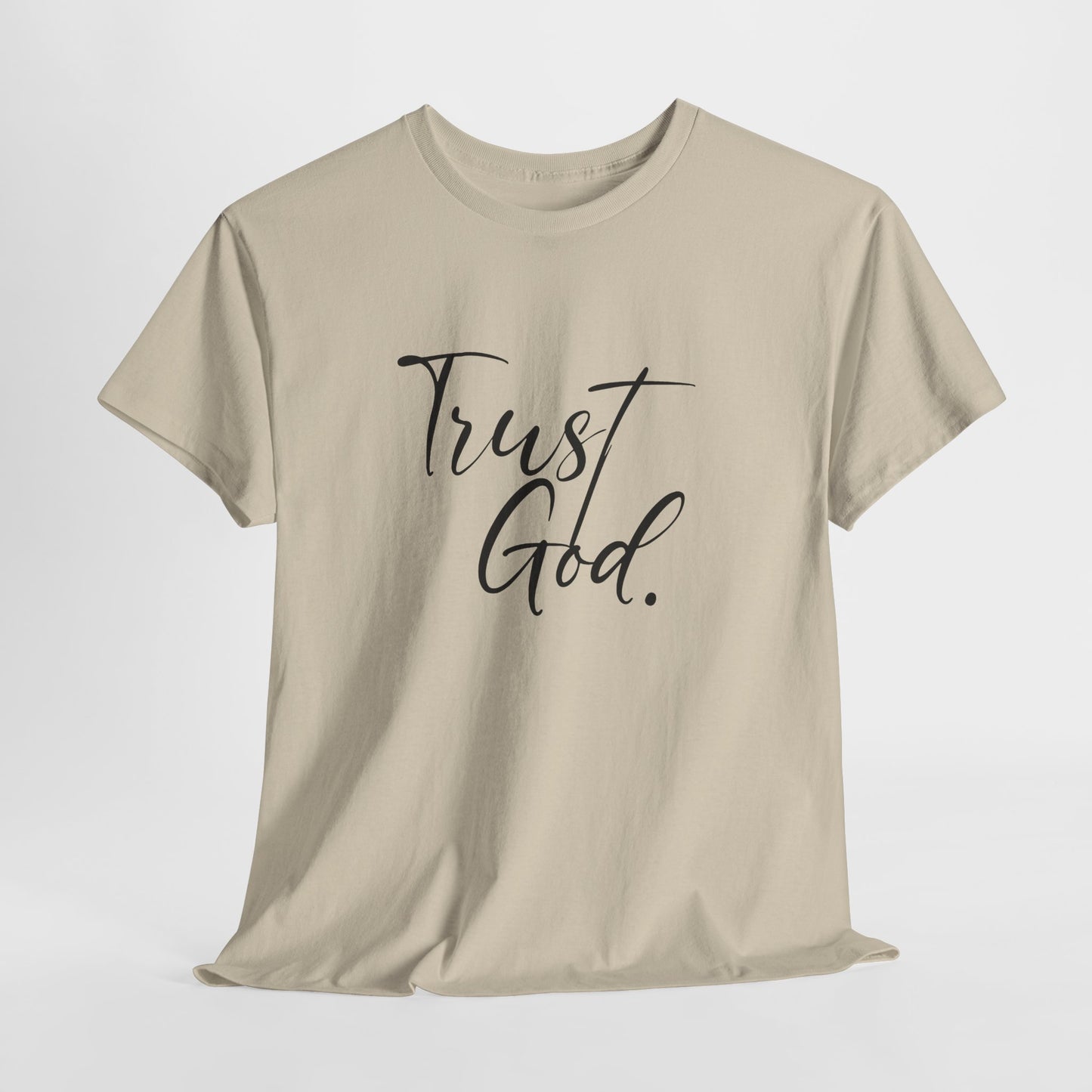 "Trust God" Tshirt