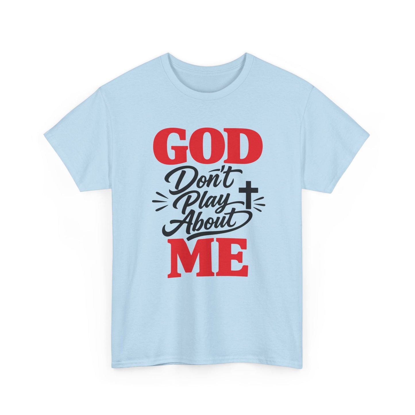 God Don't Play About ME     (07)
