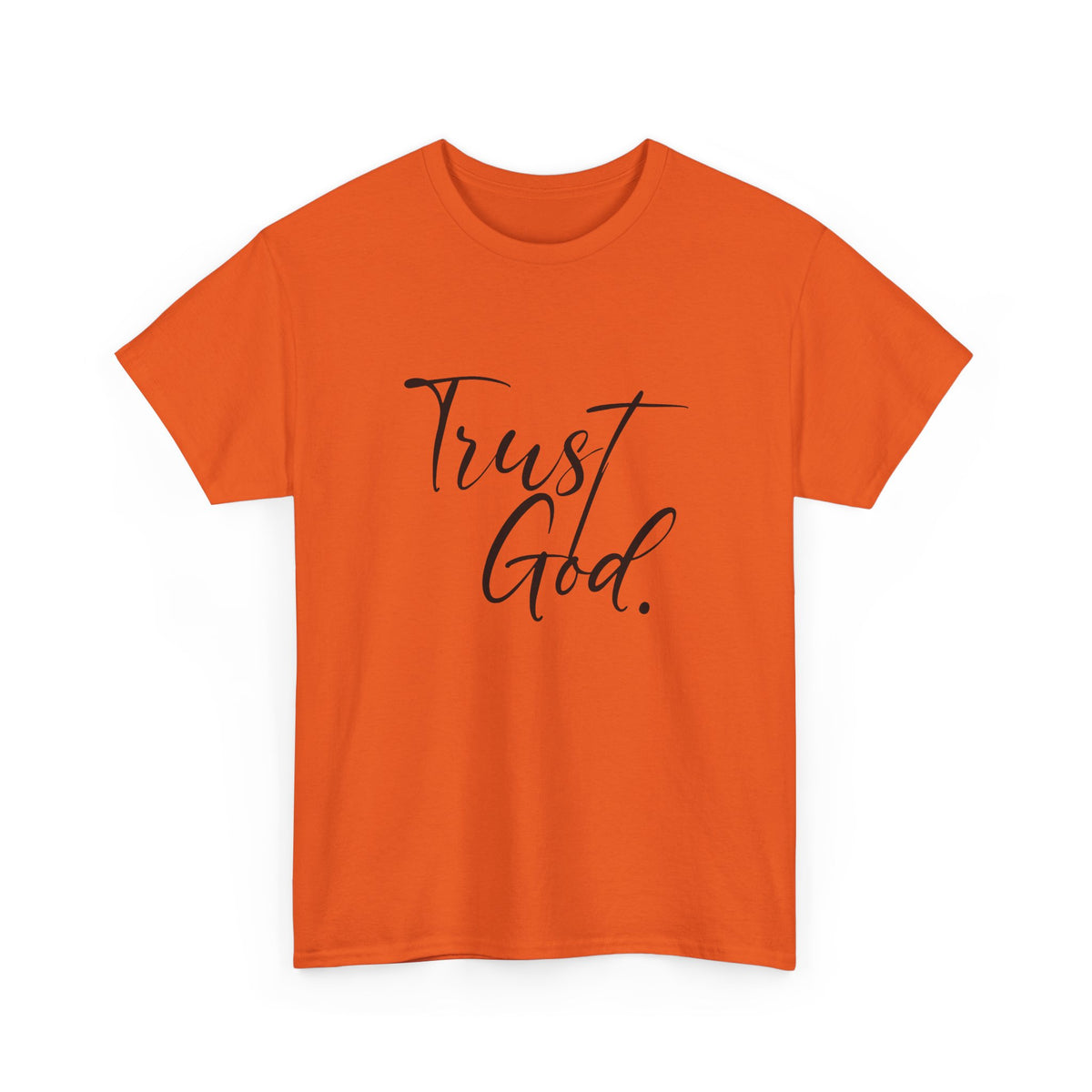 "Trust God" Tshirt