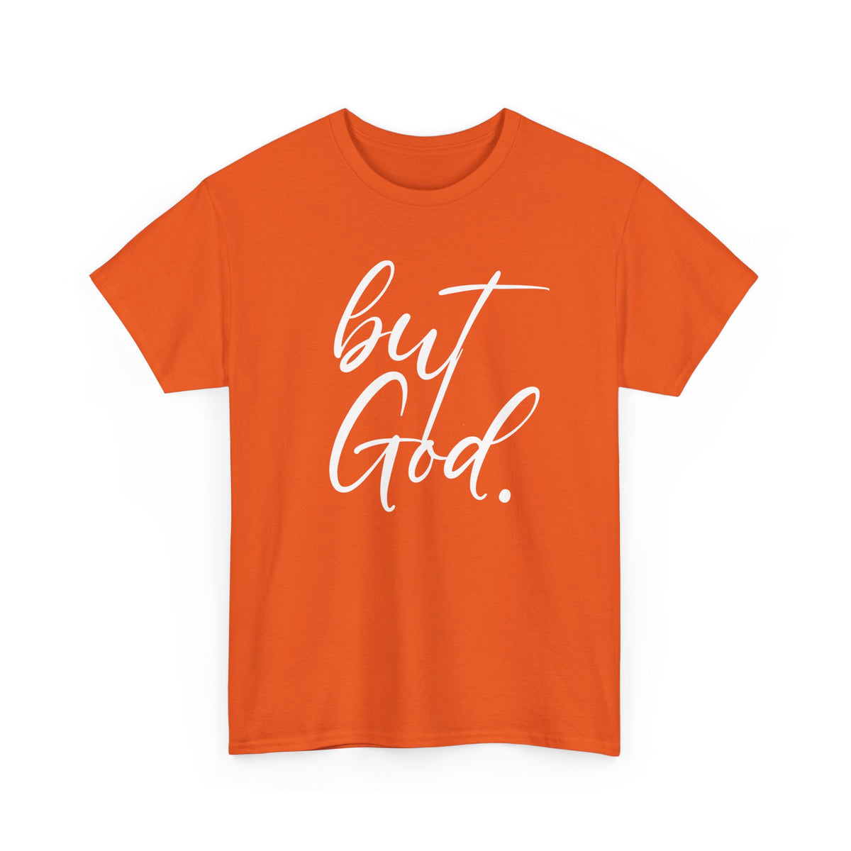 "but God" Tshirt (02)