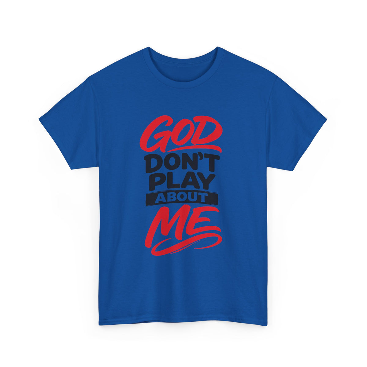God Don't Play About ME     (04)